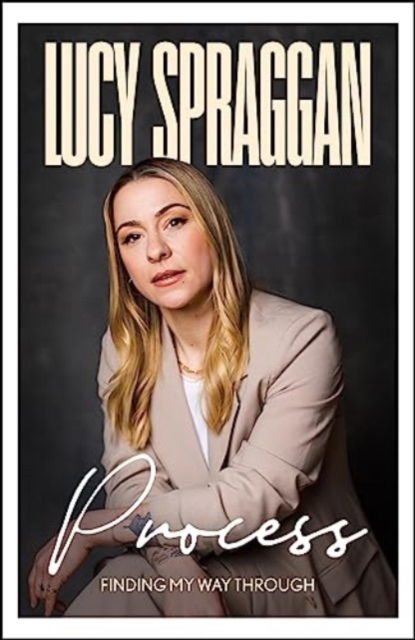 Cover for Lucy Spraggan · Process: Finding my way through (Paperback Bog) (2023)