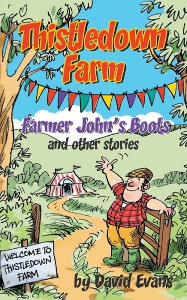 Cover for David Evans · Thistledown Farm: Farmer John's Boots and Other Stories (Paperback Book) (2020)