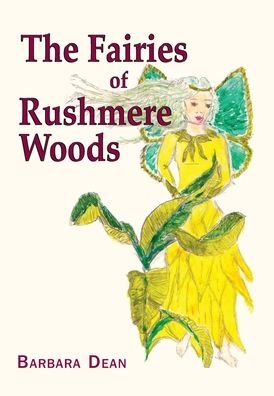 Cover for Barbara Dean · The Fairies of Rushmere Woods (Inbunden Bok) (2021)