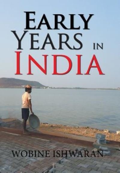 Cover for Wobine Ishwaran · Early Years in India (Inbunden Bok) (2019)