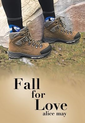 Fall for Love - Alice May - Books - Xlibris Us - 9781796083125 - January 20, 2020