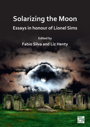 Cover for Solarizing the Moon: Essays in honour of Lionel Sims (Paperback Book) (2022)