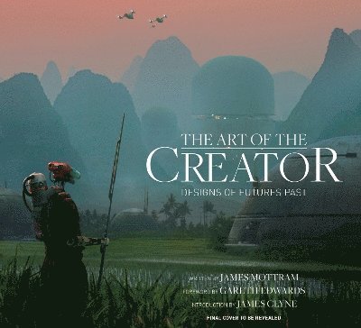 Cover for James Mottram · The The Art of The Creator (Hardcover Book) (2023)