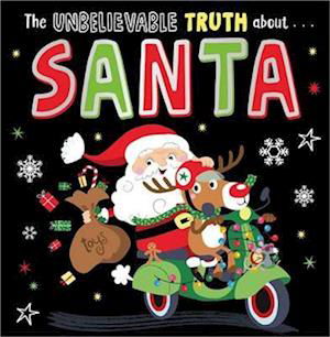 Cover for Holly Lansley · The Unbelievable Truth about Santa (Taschenbuch) (2023)