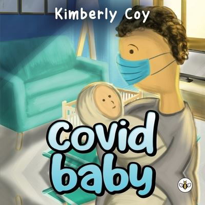 Cover for Kimberly Coy · Covid Baby (Paperback Book) (2022)