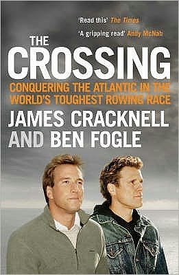 Cover for Ben Fogle · The Crossing: Conquering the Atlantic in the World's Toughest Rowing Race (Paperback Book) [Main - Print on Demand edition] (2007)