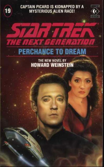 Perchance to Dream - Star Trek: The Next Generation - Howard Weinstein - Books - Titan Books Ltd - 9781852864125 - November 19, 1991