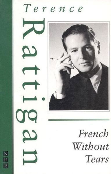 Cover for Terence Rattigan · French Without Tears - NHB Classic Plays (Pocketbok) [New edition] (1995)