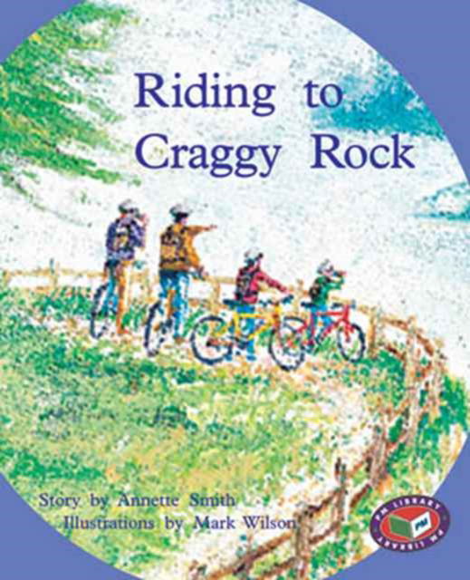 Riding to Craggy Rock - Annette Smith - Books - Cengage Learning New Zealand - 9781869611125 - October 22, 1997