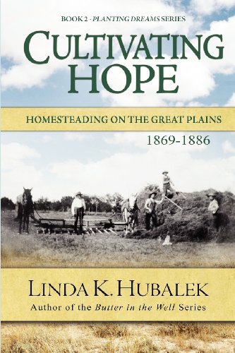 Cultivating Hope (Book 2 of the Planting Dreams Book Series) (Planting Dreams Series) - Linda K Hubalek - Böcker - Butterfield Books - 9781886652125 - 1 maj 1998