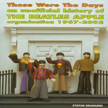Cover for The Beatles · Those Were the Days-the Beatles Apple or (Book) (2002)