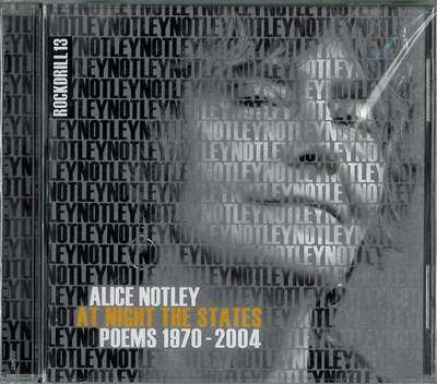 At Night the States: Poems 1970-2004 - Alice Notley - Audio Book - Contemporary Poetics Research Centre - 9781905001125 - March 27, 2010