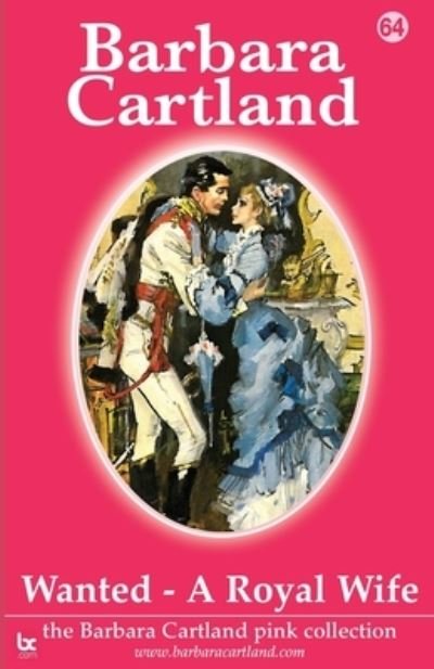 Cover for Barbara Cartland · Wanted - a Royal Wife (Paperback Bog) (2021)