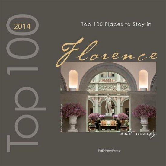 Cover for Ovidio Guaita · Top 100 Places to Stay in Florence &amp; Nearby 2014 (Paperback Bog) (2014)