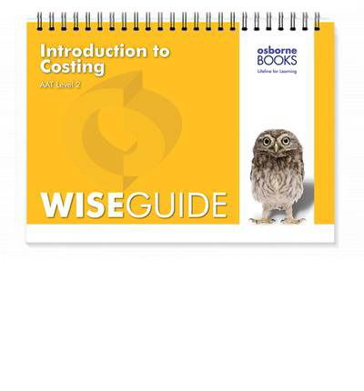 Cover for Aubrey Penning · Introduction to Costing Wise Guide - Aat Accounting - Level 2 Certificate in Accounting (Spiral Book) (2013)