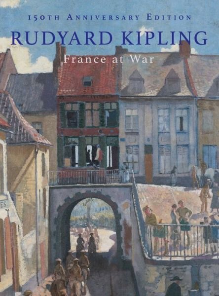 Cover for Rudyard Kipling · France at War (Innbunden bok) (2015)