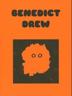 Benedict Drew: Direct to your fucking head - Drew - Livros - Matt's Gallery - 9781912717125 - 16 de junho de 2022