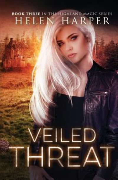 Cover for Helen Harper · Veiled Threat - Highland Magic (Taschenbuch) (2016)