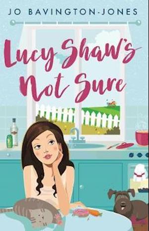 Cover for Jo Bavington-Jones · Lucy Shaw's Not Sure (Paperback Book) (2020)