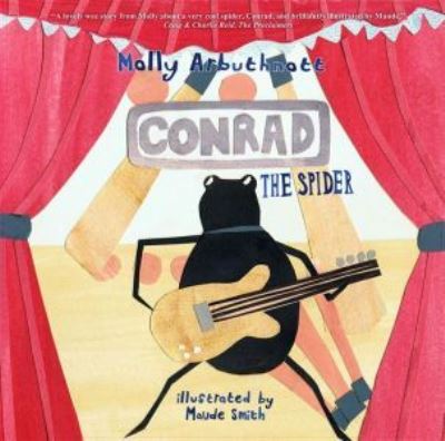 Conrad the Spider - Molly Arbuthnott - Books - Candy Jar Books - 9781913637125 - February 12, 2022