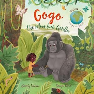 Beverly Jatwani Gogo The Mountain Gorilla Together We Can Change The World Paperback Book 22