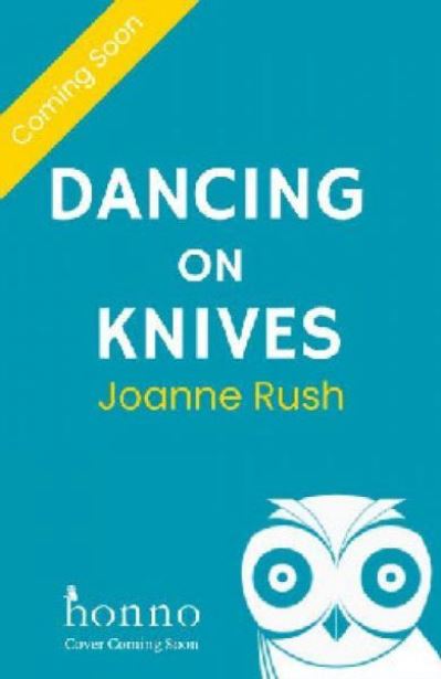 Cover for Joanne Rush · Dancing on Knives (Paperback Book) (2025)