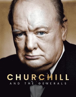 Cover for Mike Lepine · Churchill: And The Generals (Hardcover Book) (2025)