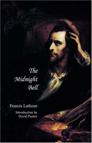 The Midnight Bell: a German Story, Founded on Incidents in Real Life (Gothic Classics) - Francis Lathom - Books - Valancourt Books - 9781934555125 - June 13, 2007