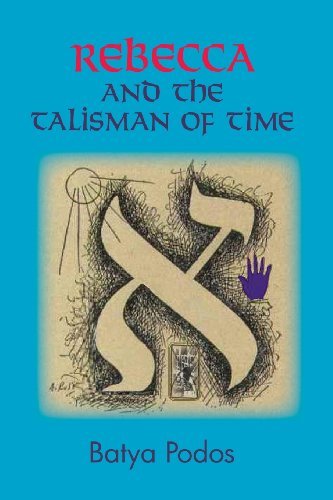 Cover for Batya Podos · Rebecca and the Talisman of Time (Paperback Book) (2013)