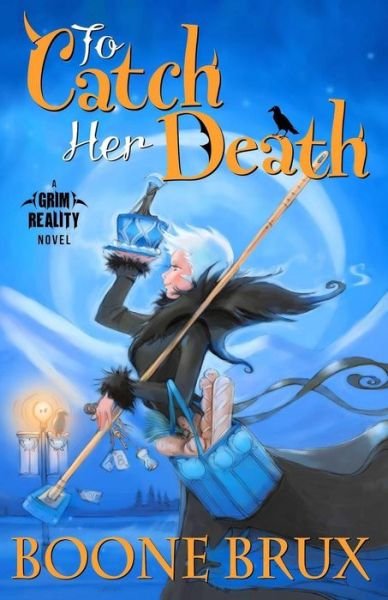 Cover for Boone Brux · To Catch Her Death (Grim Reality Series) (Volume 1) (Paperback Book) (2013)