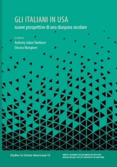 Cover for Silvana Mangione · Gli italiani in USA: nuove prospettive di una diaspora secolare (Paperback Book) (2021)