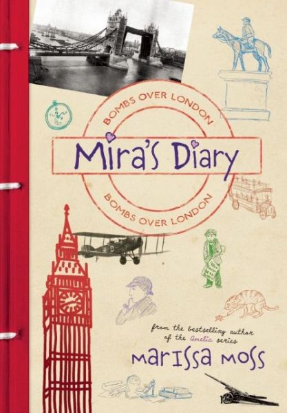 Cover for Marissa Moss · Mira's Diary: Bombs over London: Bombs over London (Hardcover Book) (2014)