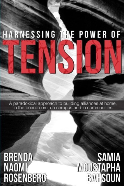 Cover for Brenda Naomi Rosenberg · Harnessing the Power of Tension (Paperback Book) (2015)