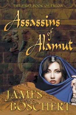 Cover for James Boschert · Assassins of Alamut (Paperback Book) (2015)