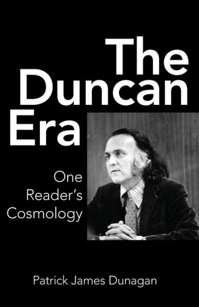 Cover for Patrick James Dunagan · The Duncan Era (Taschenbuch) (2016)