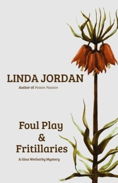 Cover for Linda Jordan · Foul Play &amp; Fritillaries (Pocketbok) (2020)