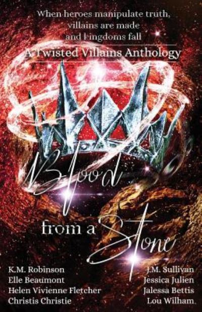 Cover for K M Robinson · Blood From A Stone Twisted Villains Anthology (Paperback Book) (2018)