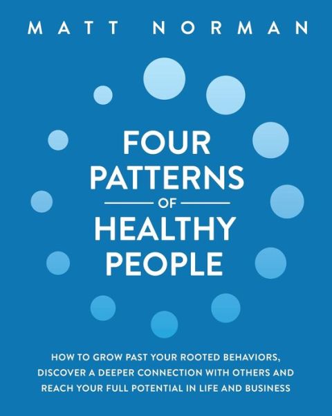 Cover for Matt Norman · Four Patterns of Healthy People (Paperback Book) (2020)