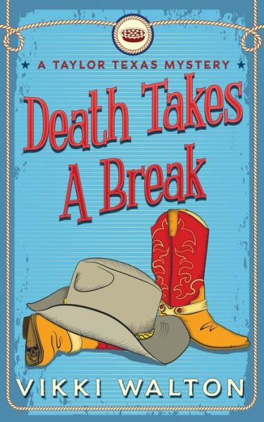 Cover for Vikki Walton · Death Takes A Break (Paperback Book) (2019)