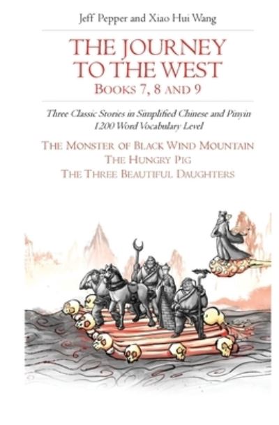 The Journey to the West, Books 7, 8 and 9 - Jeff Pepper - Books - Imagin8 LLC - 9781952601125 - July 15, 2020