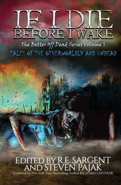 Cover for Sinister Smile Press · If I Die Before I Wake (Paperback Book) (2021)