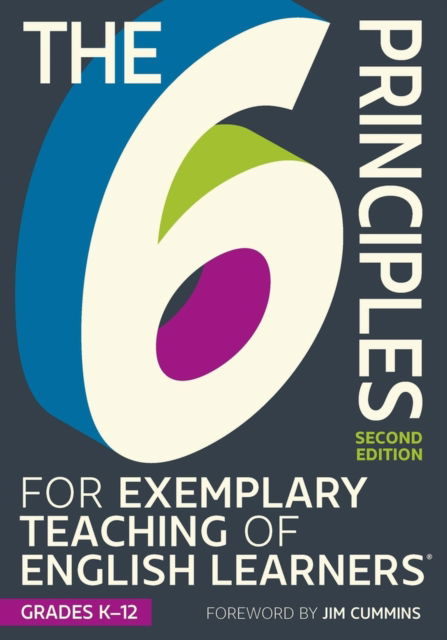 Cover for TESOL Writing Team · The 6 Principles for Exemplary Teaching of English Learners®: Grades K-12 (Paperback Bog) [2 Revised edition] (2024)