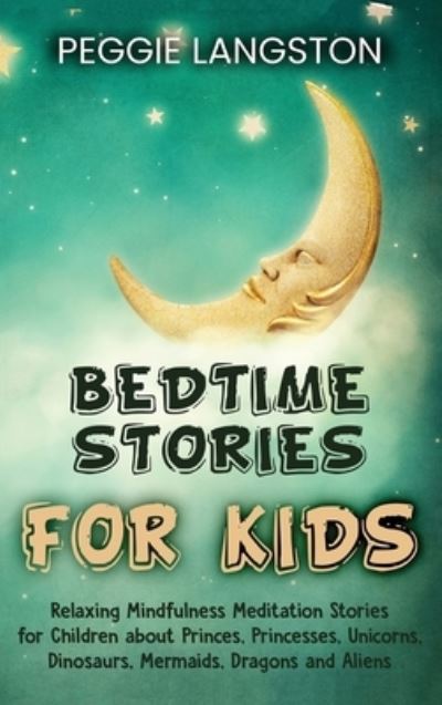 Cover for Peggie Langston · Bedtime Stories for Kids (Hardcover Book) (2020)