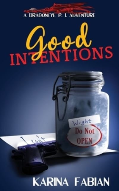 Cover for Karina Fabian · Good Intentions (Bok) (2023)