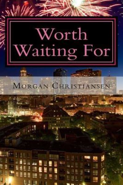 Cover for Morgan Christiansen · Worth waiting for (Paperback Book) (2017)