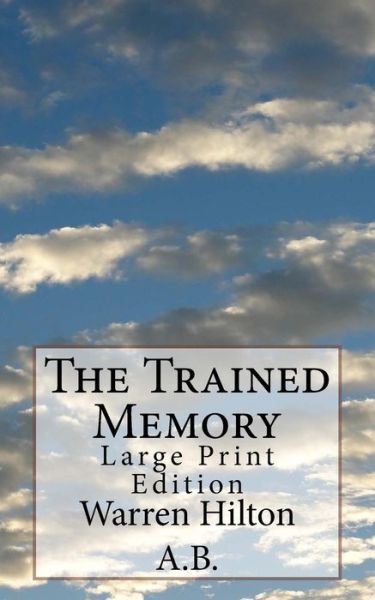 Cover for Warren Hilton a B · The Trained Memory (Paperback Book) (2017)