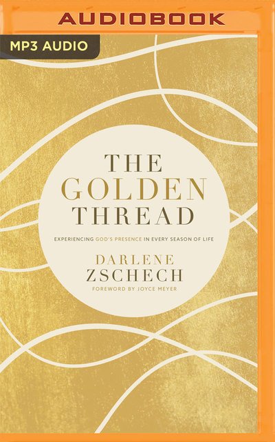 Cover for Darlene Zschech · The Golden Thread (CD) (2018)