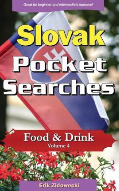 Cover for Erik Zidowecki · Slovak Pocket Searches - Food &amp; Drink - Volume 4 (Paperback Book) (2017)
