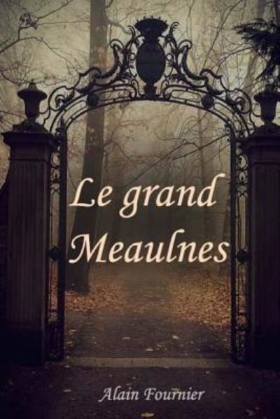 Cover for Alain Fournier · Le Grand Meaulnes (Paperback Bog) (2017)