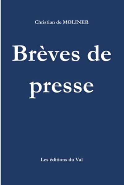 Cover for Christian de MOLINER · Breves de Presse (Paperback Book) (2018)